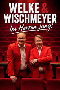 Oliver Welke & Dietmar Wischmeyer - Im Herzen jung! (2016)