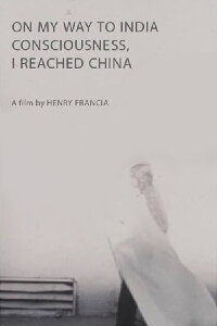 On My Way to India Consciousness, I Reached China (1968)