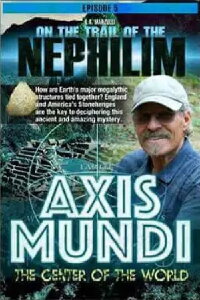 On the Trail of the Nephilim Ep 5: America's Stone Henge Part 2 The Axis Mundi (2020)