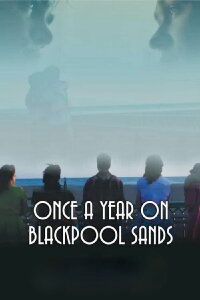 Once a Year on Blackpool Sands (2021)