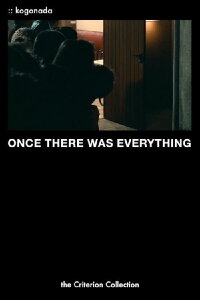 Once There Was Everything (2017)
