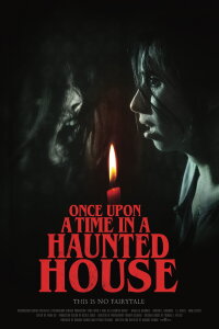 Once Upon a Time in a Haunted House (2019)