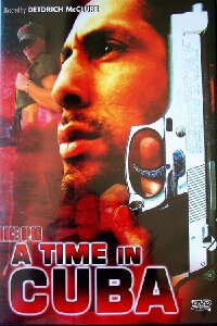 Once Upon a Time in Cuba (2005)