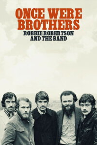 Once Were Brothers: Robbie Robertson and the Band (2020)