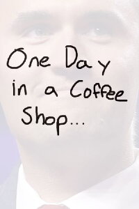 One Day in a Coffee Shop.... (2024)