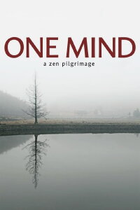 One Mind: A Zen Pilgrimage (2019)