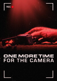 One More Time for the Camera (2014)