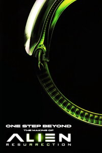 One Step Beyond: Making 'Alien: Resurrection' (2003)