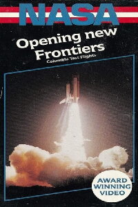 Opening New Frontiers - The Orbital Flight Tests Of The Space Transportation System (1982)