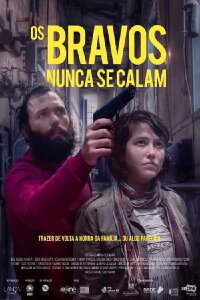 Os Bravos Nunca Se Calam (2019)