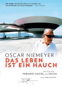 Oscar Niemeyer: Life is a Breath of Air (2007)