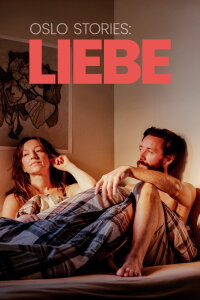 Oslo Stories: LIEBE (2024)