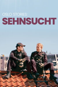 Oslo Stories: SEHNSUCHT (2024)