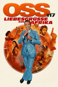 OSS 117 - Liebesgrüße aus Afrika (2021)