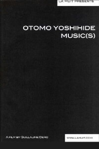 Otomo Yoshihide: Music (2005)