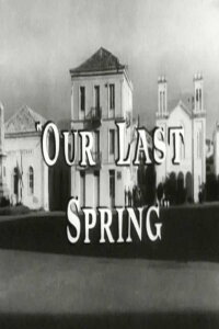 Our Last Spring (1960)