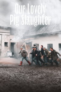 Our Lovely Pig Slaughter (2024)