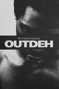 Out Deh - The Youth of Jamaica (2020)