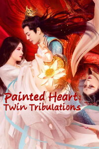 Painted Heart: Twin Tribulations (2023)