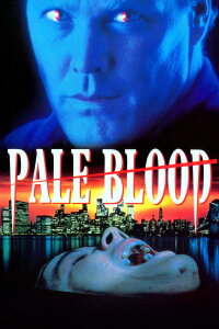 Pale Blood - Im Bann der Vampire (1990)