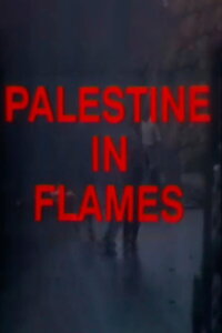 Palestine in Flames (1988)