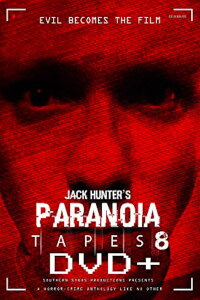 Paranoia Tapes 8: DVD+ (2020)