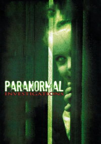 Paranormal Investigations (2007)
