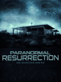 Paranormal Resurrection (2014)