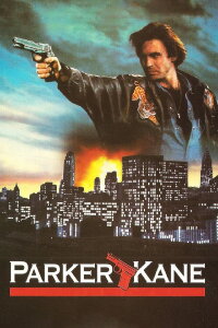 Parker Kane - Die Gewalt im Nacken (1990)