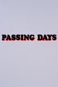 Passing Days (1969)
