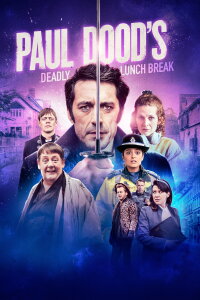Paul Dood’s Deadly Lunch Break (2021)