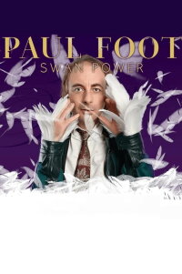 Paul Foot: Swan Power (2023)