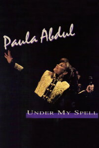 Paula Abdul: Under My Spell Live (1992)
