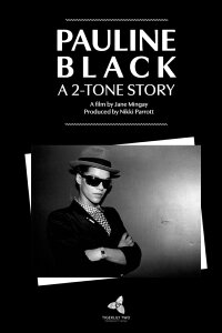 Pauline Black: A 2-Tone Story (2024)