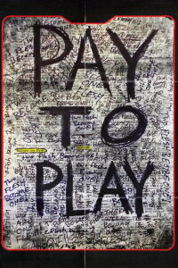 Pay to Play (2017)