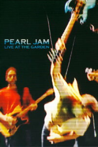 Pearl Jam: Live At The Garden (2003)