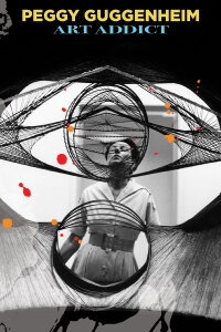 Peggy Guggenheim – Ein Leben für die Kunst (2015)