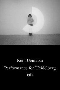 Performance for Heidelberg (1981)