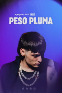 Peso Pluma: Amazon Music Live 2023 (2023)