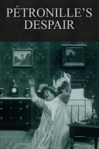 Pétronille’s Despair (1914)