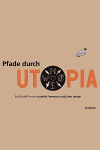 Pfade durch Utopia (2012)