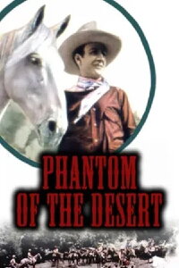 Phantom of the Desert (1930)