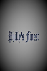 Philly's Finest (2021)
