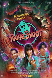 Phone Bhoot (2022)