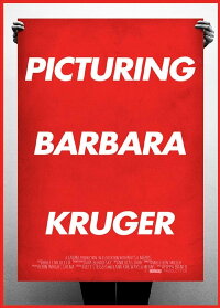 Picturing Barbara Kruger (2015)