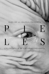 Pieles - Du kannst nicht aus deiner Haut (2017)