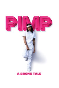 Pimp - A Bronx Tale (2018)