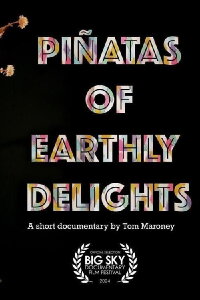 Piñatas of Earthly Delights (2024)