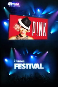 Pink: Live at iTunes Festival (2012)