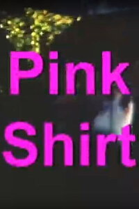 Pink Shirt (2007)